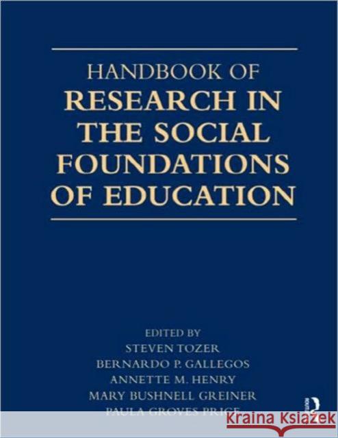 Handbook of Research in the Social Foundations of Education Tozer Steve 9780805842128 Routledge