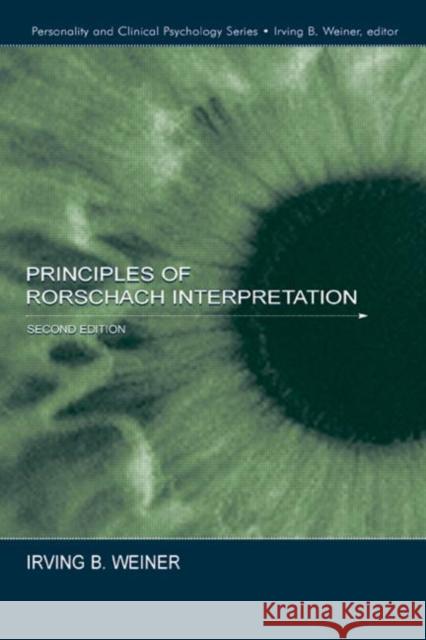 Principles of Rorschach Interpretation Irving B. Weiner Henry Ed. Weiner 9780805842326