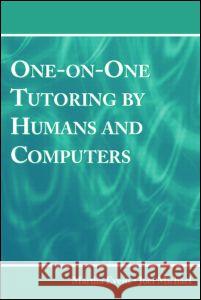 one-on-one tutoring by humans and computers  Evens, Martha 9780805843613 Lawrence Erlbaum Associates