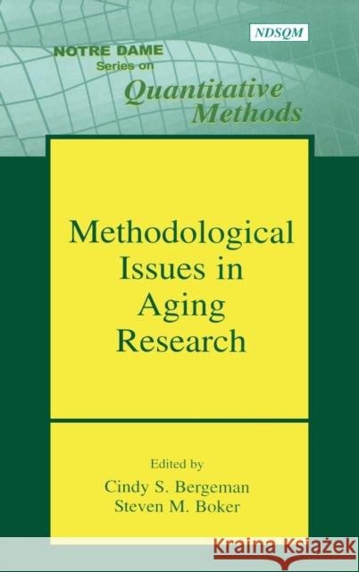 Methodological Issues in Aging Research Bergeman/Boker                           Cindy S. Bergeman Steven M. Boker 9780805843781 Lawrence Erlbaum Associates