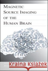 Magnetic Source Imaging of the Human Brain Zhong-Lin Lu Lloyd Kaufman Zhong-Lin Lu 9780805845112 Taylor & Francis