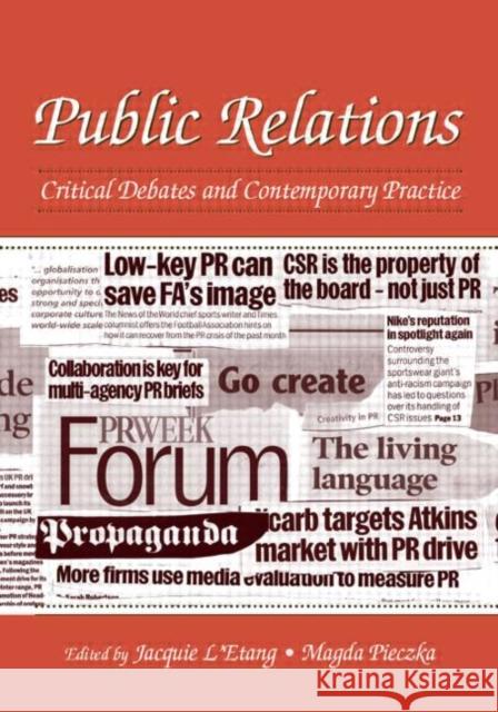 Public Relations: Critical Debates and Contemporary Practice L'Etang, Jacquie 9780805846188