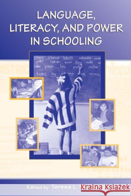 Language, Literacy, and Power in Schooling Aguilera McCarty Teresa L. McCarty With Teresa L. McCarty 9780805846461 Lawrence Erlbaum Associates