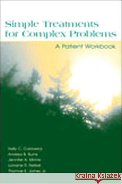 Simple Treatments for Complex Problems: A Patient Workbook Thomas E. Joiner Jr 9780805849479