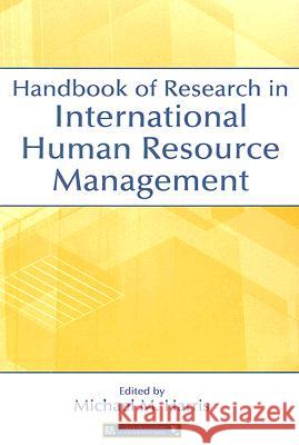 Handbook of Research in International Human Resource Management Michael Harris Michael M. Harris 9780805849486 Lawrence Erlbaum Associates