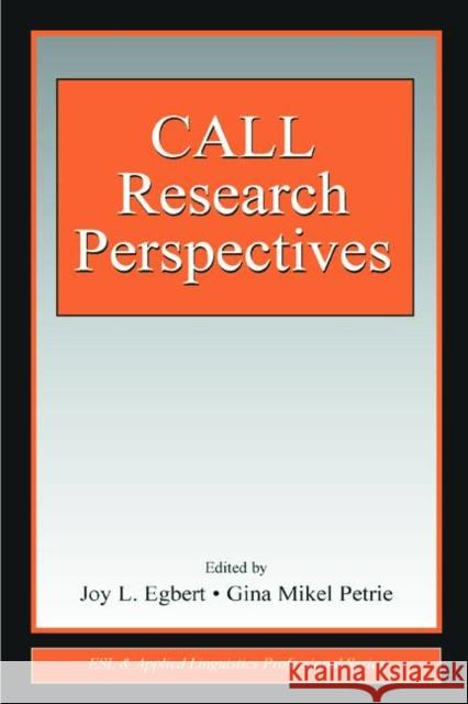 CALL Research Perspectives Joy L Egbert 9780805851380 0