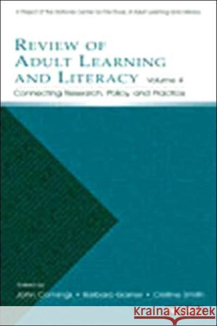 Review of Adult Learning and Literacy, Volume 5: Connecting Research, Policy, and Practice: A Project of the National Center for the Study of Adult Le Comings, John 9780805851403