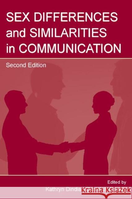 Sex Differences and Similarities in Communication Kathryn Dindia Daniel J. Canary 9780805851427 Lawrence Erlbaum Associates