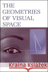 The Geometries of Visual Space Mark Wagner Edward Ed. Wagner 9780805852523