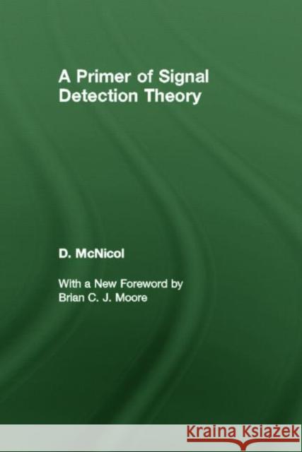 A Primer of Signal Detection Theory Don McNicol 9780805853230 Lawrence Erlbaum Associates