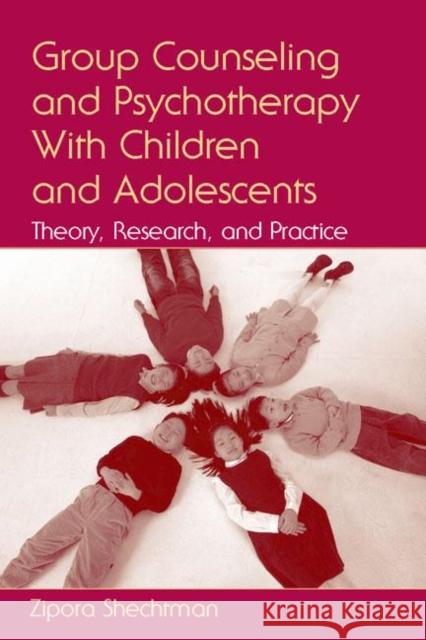 Group Counseling and Psychotherapy with Children and Adolescents: Theory, Research, and Practice Shechtman, Zipora 9780805856859 Lawrence Erlbaum Associates