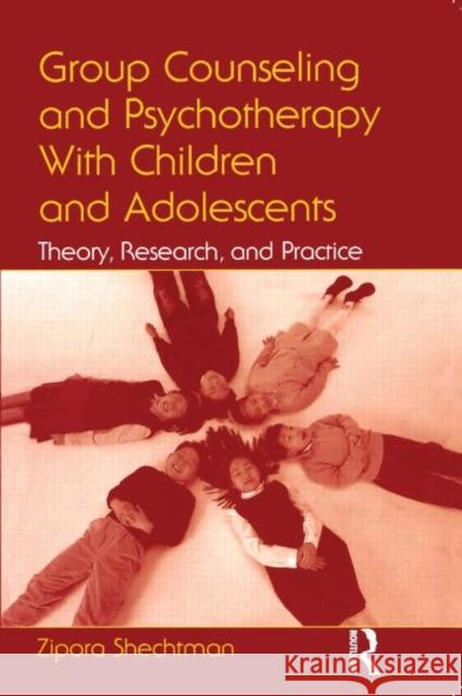 Group Counseling and Psychotherapy with Children and Adolescents: Theory, Research, and Practice Shechtman, Zipora 9780805856866 Lawrence Erlbaum Associates