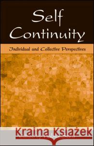 Self Continuity: Individual and Collective Perspectives Sani, Fabio 9780805857016