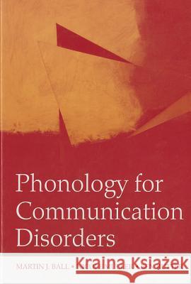 Phonology for Communication Disorders Martin J Ball Nicole Muller Ben Rutter 9780805857610