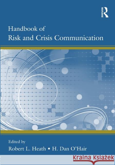 Handbook of Risk and Crisis Communication   9780805857788 0