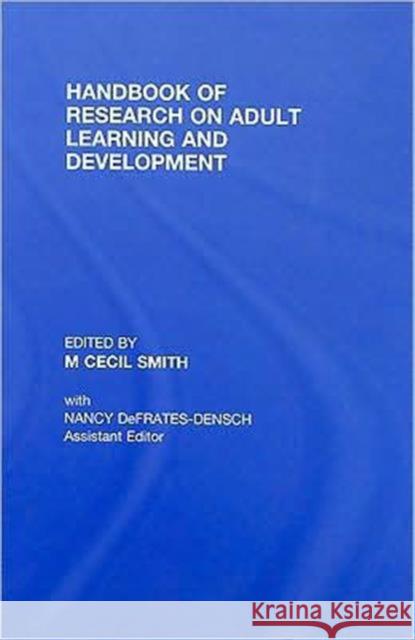 Handbook of Research on Adult Learning and Development Smith M. Cecil 9780805858198