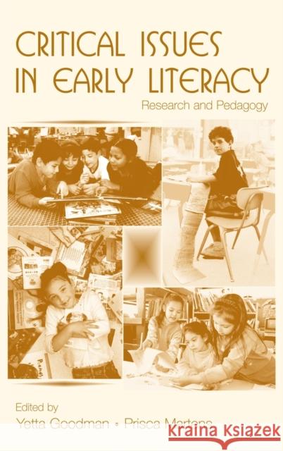 Critical Issues in Early Literacy: Research and Pedagogy Goodman, Yetta 9780805858990 Lawrence Erlbaum Associates