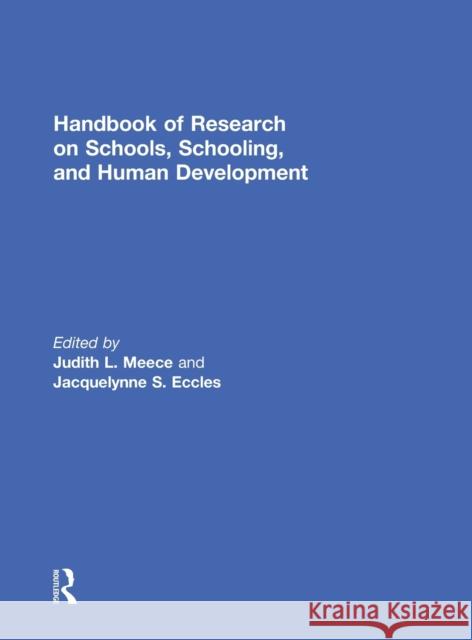 Handbook of Research on Schools, Schooling and Human Development Meece Judith 9780805859485 Routledge
