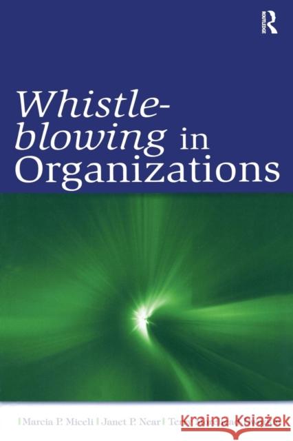 Whistle-Blowing in Organizations  9780805859898 LAWRENCE ERLBAUM ASSOCIATES INC