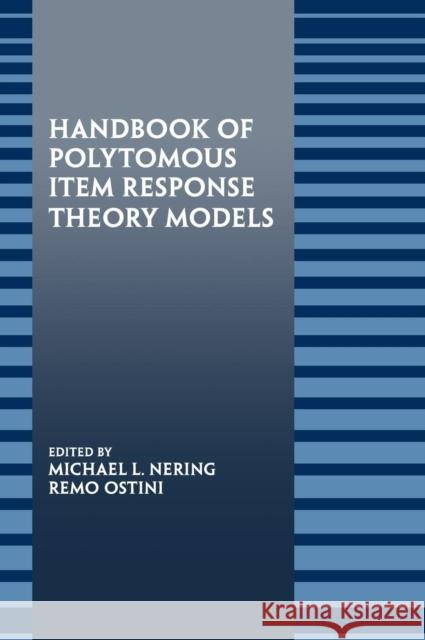 Handbook of Polytomous Item Response Theory Models Micheal Nering 9780805859928 Taylor and Francis