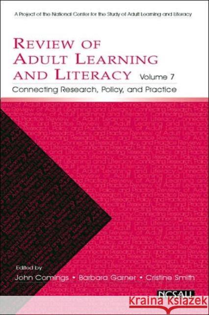 Review of Adult Learning and Literacy: Connecting Research, Policy, and Practice Comings, John 9780805861648 Lawrence Erlbaum Associates