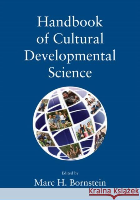 Handbook of Cultural Developmental Science Bornstein 9780805863307 Psychology Press