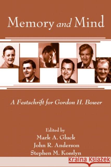 Memory and Mind: A Festschrift for Gordon H. Bower Gluck, Mark A. 9780805863444 Lawrence Erlbaum Associates
