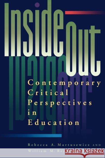 Inside/Out: Contemporary Critical Perspectives in Education Martusewicz, Rebecca A. 9780805880045