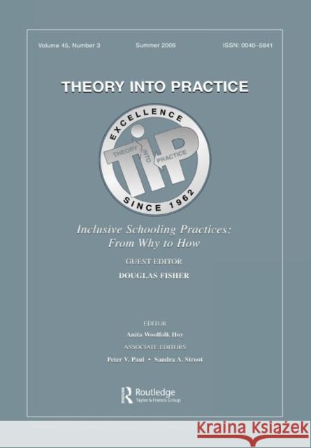 Inclusive Schooling Practices Tip V 45#3: From Why to How Fisher, Douglas 9780805893618