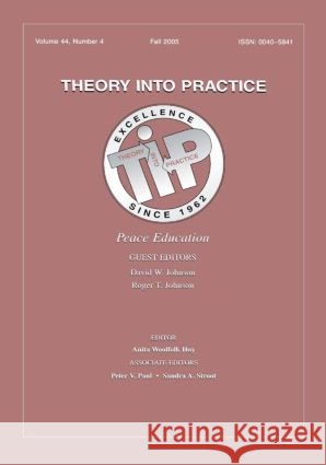 Peace Education Tip V44#4 David W., Jr. JR. Johnson Roger T. Johnson 9780805894080 Lawrence Erlbaum Associates