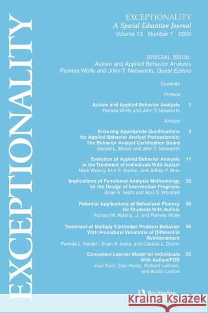 Autism and Applied Behavior Analysis: A Special Issue of Exceptionality Wolfe, Pamela 9780805894868 Lawrence Erlbaum Associates