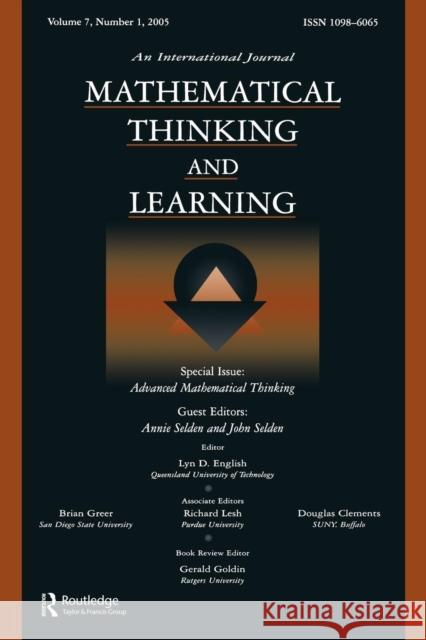 Advanced Mathematical Thinking: A Special Issue of Mathematical Thinking and Learning Selden, Annie 9780805895056