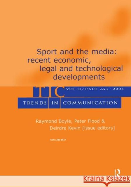 Sport and the Media: Recent Economic, Legal, and Technological Developments: Recent Economic, Legal, and Technological Developments: A Special Double Boyle, Raymond 9780805895223 Lawrence Erlbaum Associates