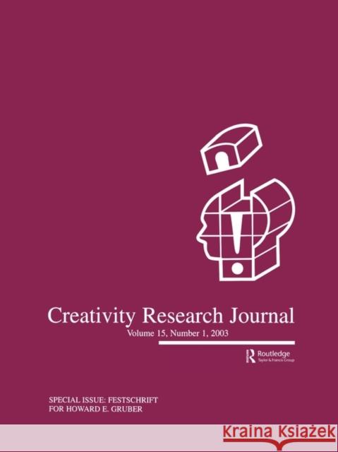 Festschrift for Howard E. Gruber: A Special Issue of the Creativity Research Journal Runco, Mark 9780805896084