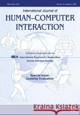 Usability Evaluation: A Special Issue of the International Journal of Human-Computer Interaction Lewis, James R. 9780805896756