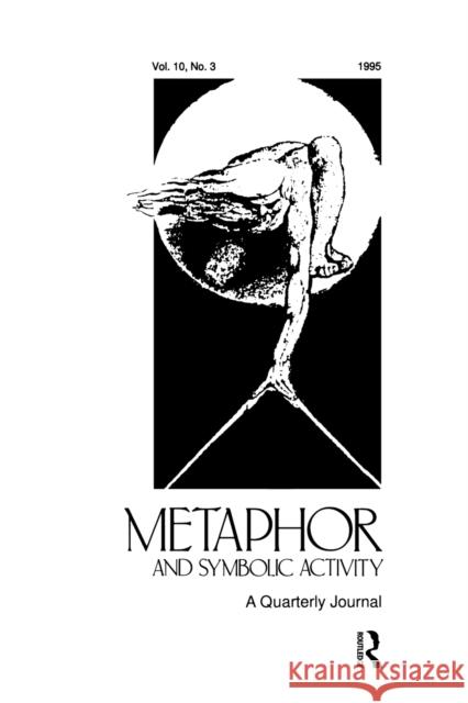 Metaphor and Philosophy: A Special Issue of Metaphor and Symbolic Activity Johnson, Mark 9780805899399 Taylor & Francis
