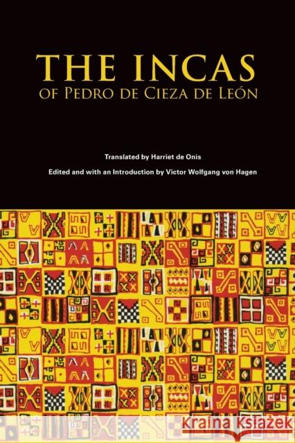 The Incas of Cieza de Leon Pedro Ciez Victor Wolfgan Harriet Onis 9780806113555 University of Oklahoma Press