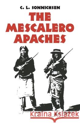 The Mescalero Apaches, Volume 51 Sonnichsen, C. L. 9780806116150