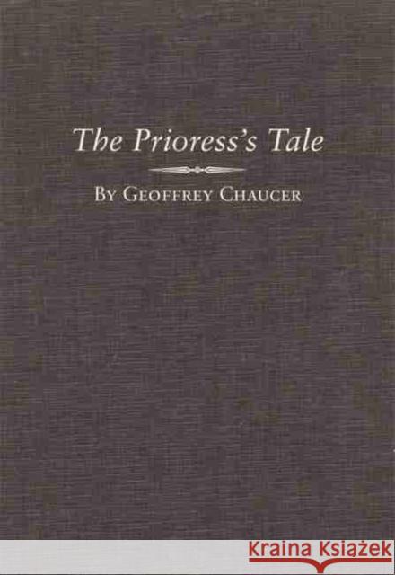 The Prioress's Tale Geoffrey Chaucer Beverly Boyd 9780806120454 University of Oklahoma Press