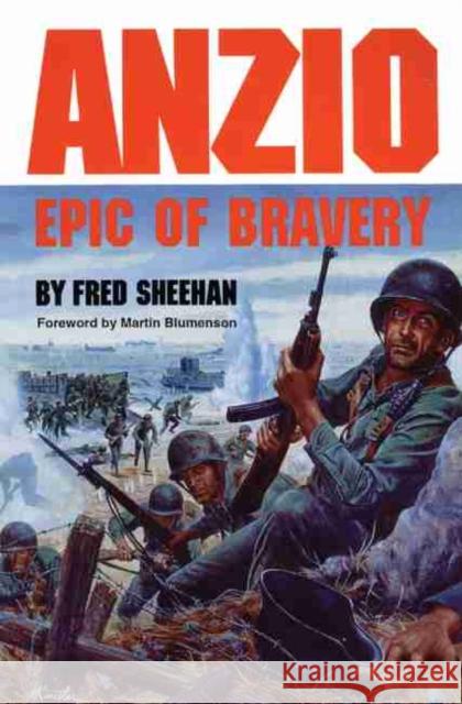 Anzio: Epic of Bravery Fred Sheehan Martin Blumenson 9780806126784 University of Oklahoma Press