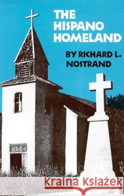 Hispano Homeland Richard L. Nostrand 9780806128894 University of Oklahoma Press