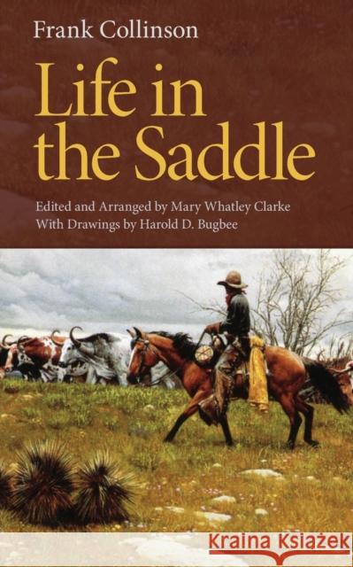 Life in the Saddle: Volume 21 Collinson, Frank 9780806129235 University of Oklahoma Press