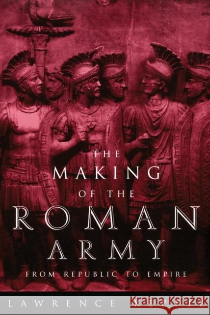Making of the Roman Army Keppie, Lawrence 9780806130149 University of Oklahoma Press