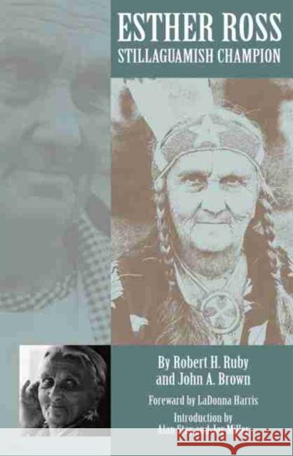 Esther Ross: Stillaguamish Champion Ruby, Robert H. 9780806133430 University of Oklahoma Press