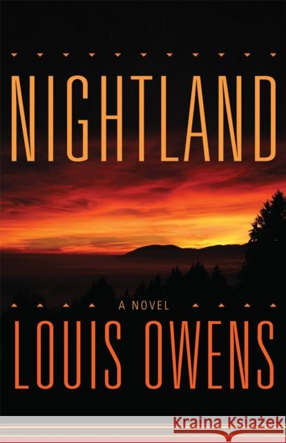 Nightland Louis Owens 9780806133737