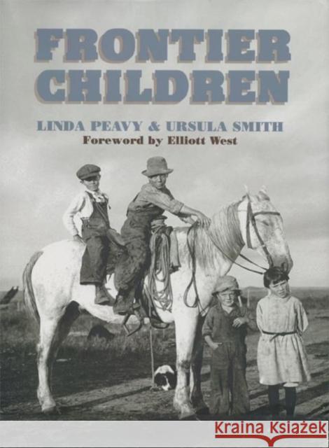 Frontier Children Linda Peavy Ursula Smith 9780806135052