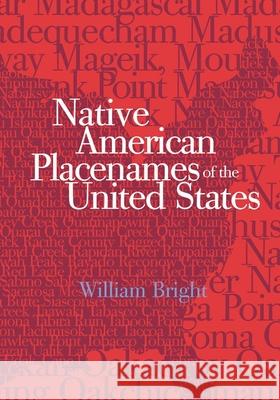 Native American Placenames of the United States William Bright 9780806135984