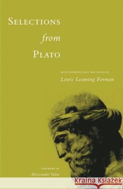 Selections from Plato Plato                                    Lewis Leaming Forman Alexander Tulin 9780806137766