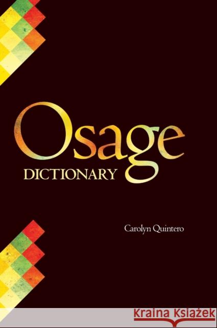 Osage Dictionary Carolyn Quintero 9780806138442 University of Oklahoma Press