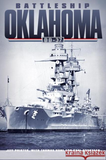 Battleship Oklahoma Bb-37 Jeff Phister 9780806139173